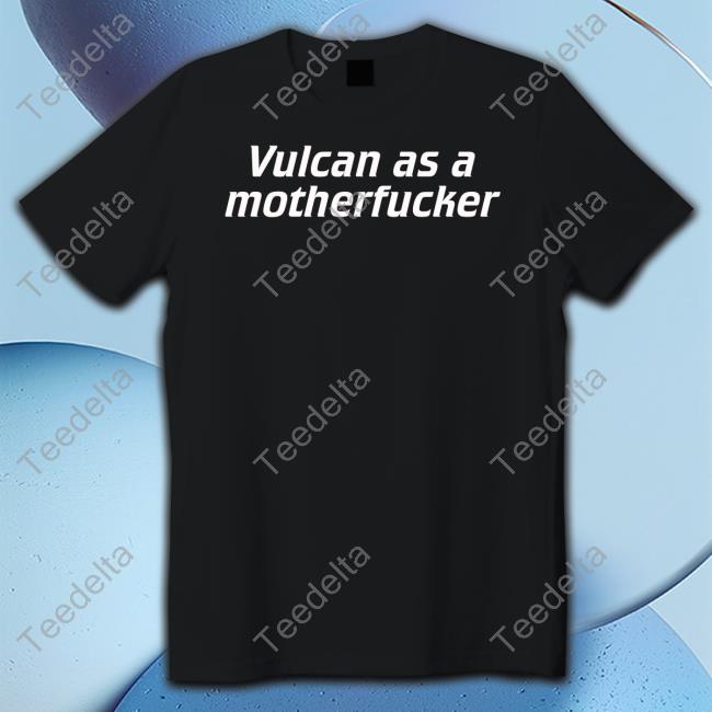 Vulcan As A Motherfucker Long Sleeve Tee Shirt