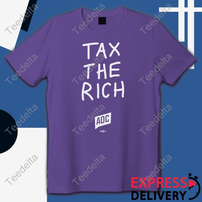 Tax The Rich Aoc T Shirt