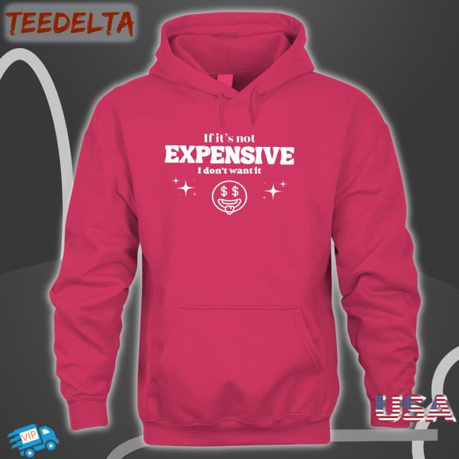 2Ktoteshop If It’S Not Expensive I Don't Want It Tee Bella Okagbue