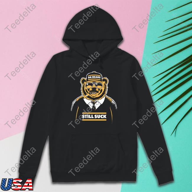 Da Bears Still Suck Cheeseheadtv Sweatshirt