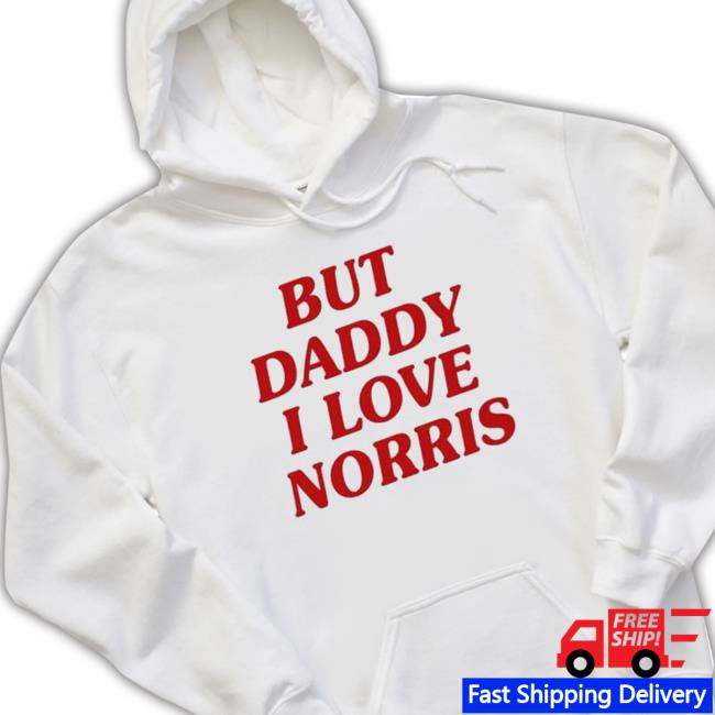 But Daddy I Love Norris 2023 Crewneck Sweatshirt
