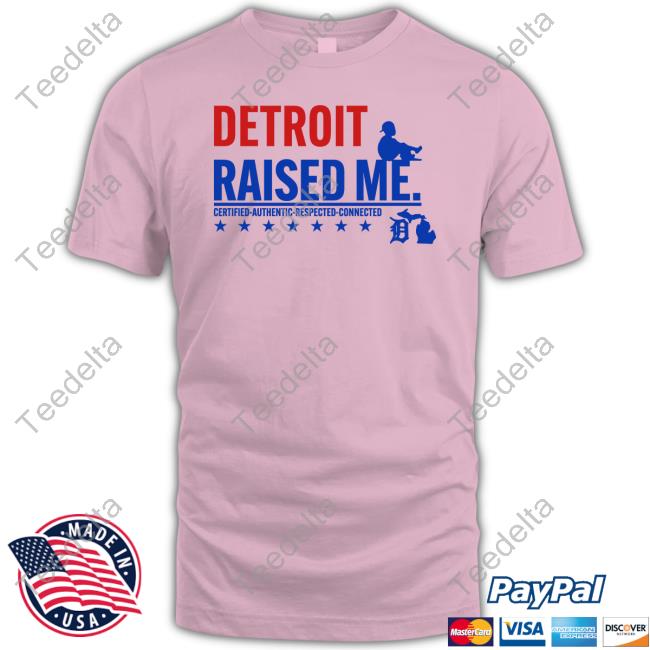 Detroit Raised Me Certified Authentic Respected Connected Long Sleeve Tee Shirt Three Thirteen Store Detroit Raised Me Certified Authentic Respected Connected Tee Shirt
