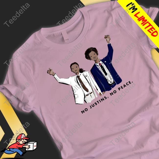 No Justins No Peace T Shirt Jennifervallez Store No Justins No Peace Shirts Sophieandlili
