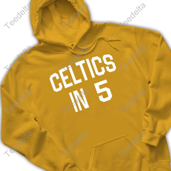 Celtics In 5 T Shirt Official Celtics In 5 Shirt