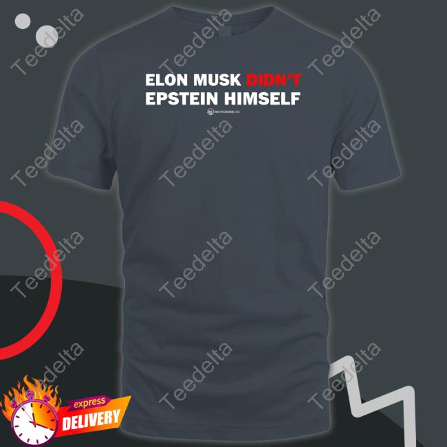 Elon Musk Didn't Epstein Himself Sweatshirt