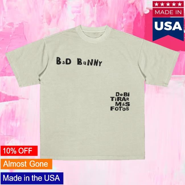 Bad Bunny Official Merch Debi Tirar Mas Fotos Vamos A Ver Si Es Velda Hoodie Sweatshirt Bad Bunny Official Merch Debi Tirar Mas Fotos Vamos A Ver Si Es Velda Shirt
