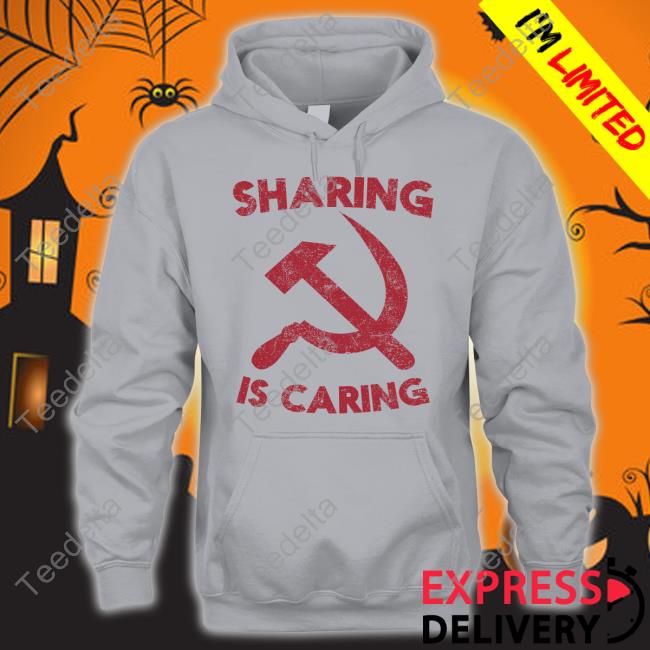 Sharing Is Caring Shirt