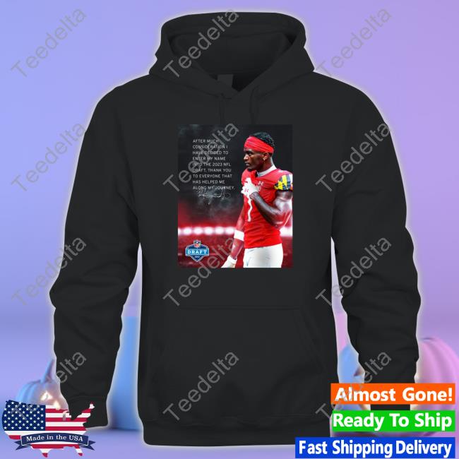 Rak After Much Consideration I Have Decided To Enter My Name Into The 2023 Nfl Draft Tees Rakimjarrett