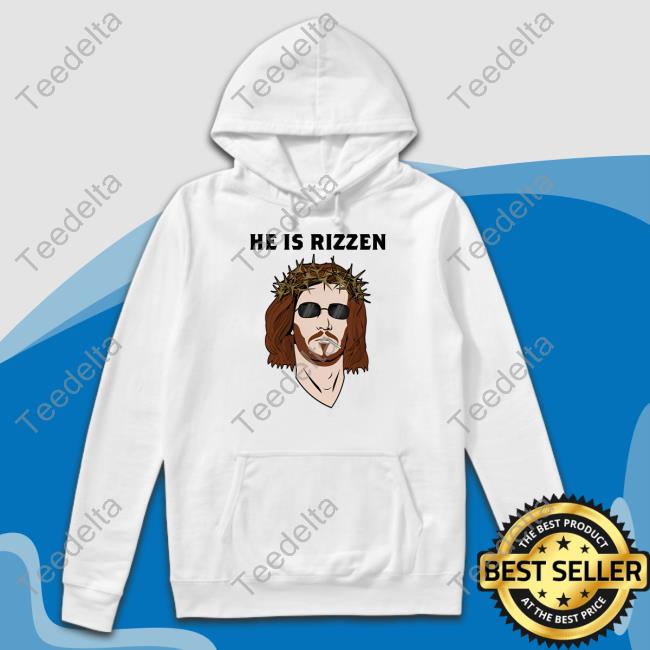 Shitheadsteve He Is Rizzen Sweatshirt