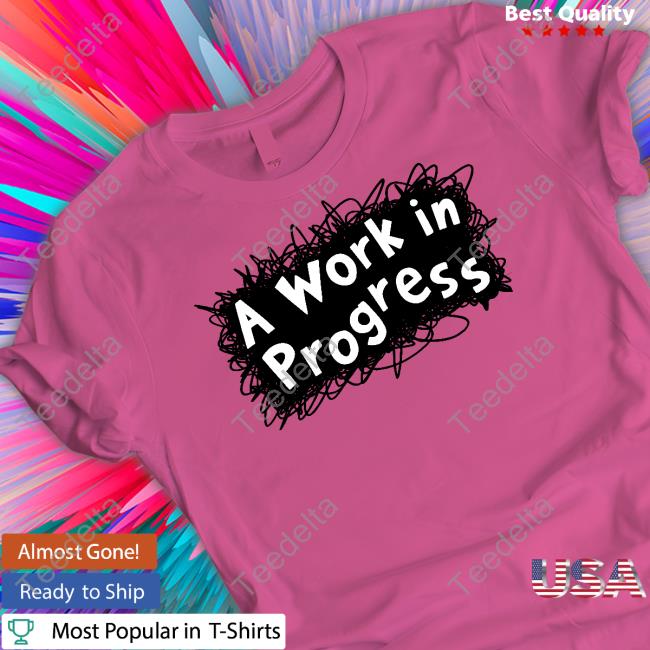 A Work In Progress Sweatshirt Jarrett Lerner