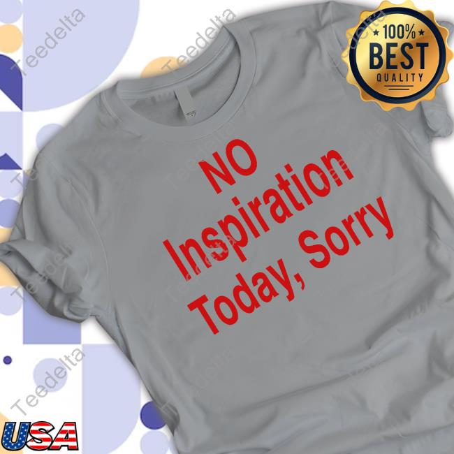No Inspiration Today Sorrry Sweater