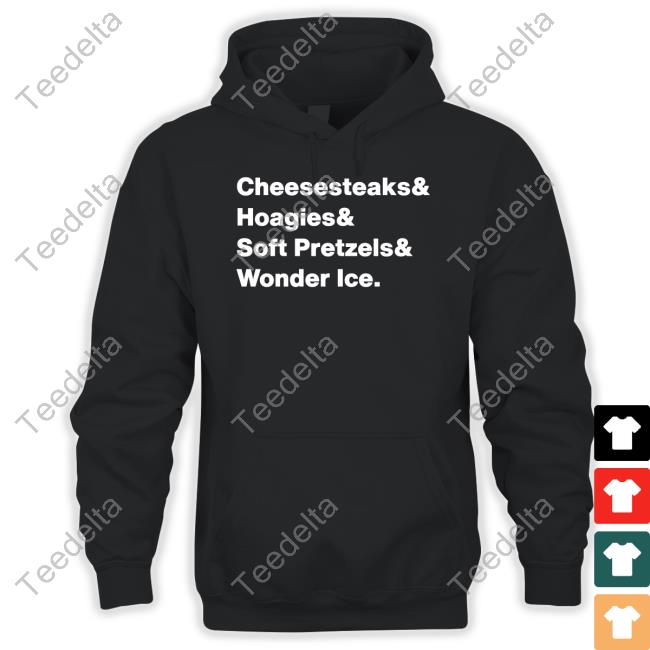 Bravbros Cheesesteaks Hoagies Soft Pretzels Wooder Ice Sweatshirt