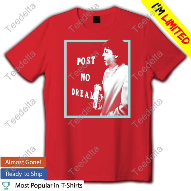 Paulmccartney Store Post No Dreams Tee Shirt