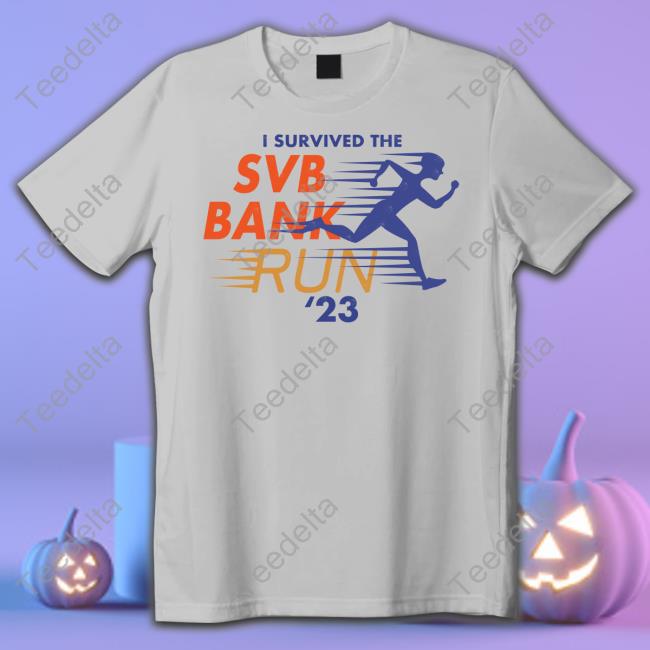 Prayingforexits I Survived The Svb Bank Run 23 Tee Shirt