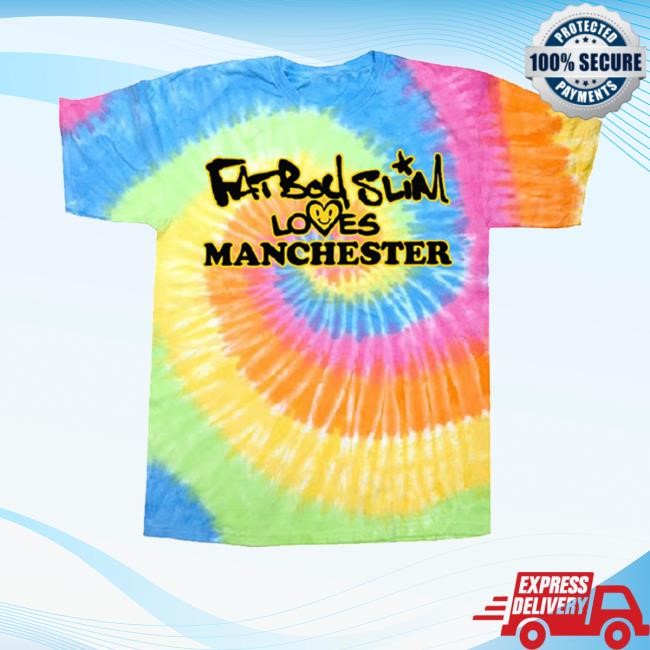 Fatboyslim Merch Eternity 'Manchester Loves' Tie Dye T-Shirt