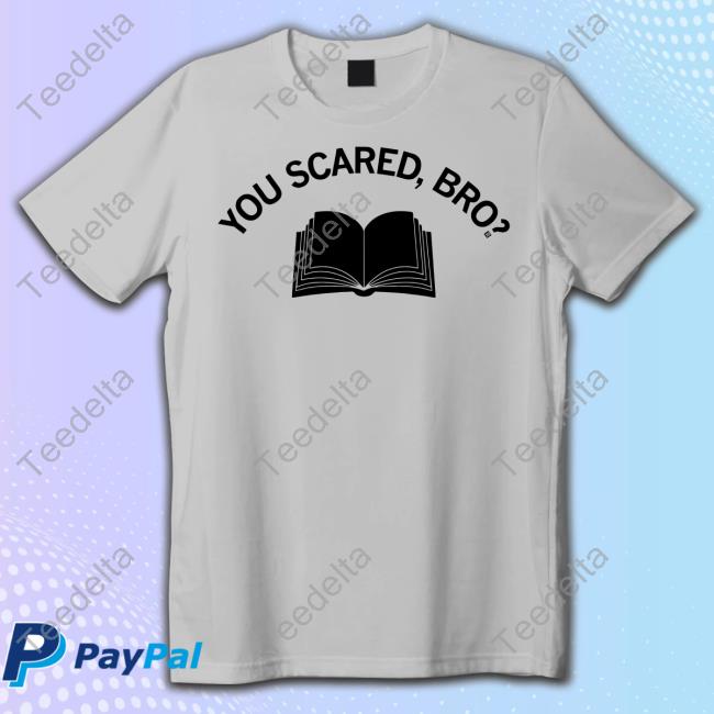 Raygun You Scared Bro Book Shirt