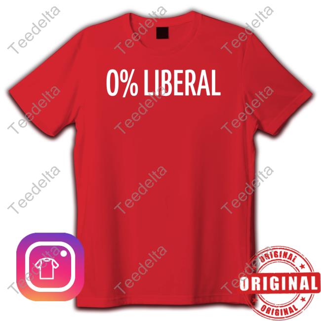 0% Liberal Tee Shirt
