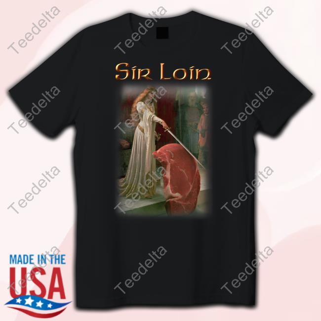 Snazzyseagull Sir Loin Steak Shirt