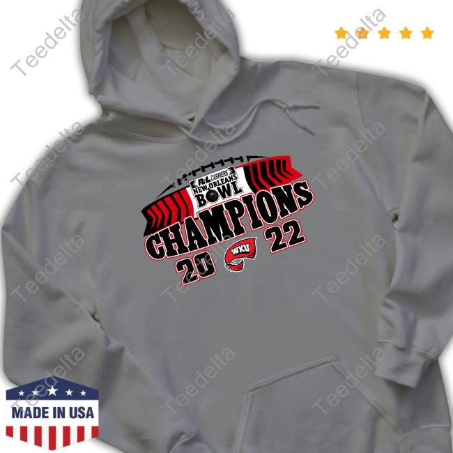 Western Kentucky 2022 New Orleans Bowl Champions Hoodied Sweatshirt