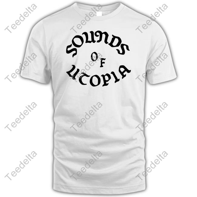Travis Scott's Wearing Sounds Of Utopia Shirts