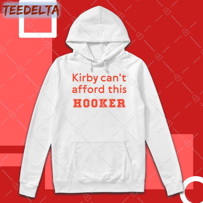 Nocontextcfb Kirby Can't Afford This Hooker Tee