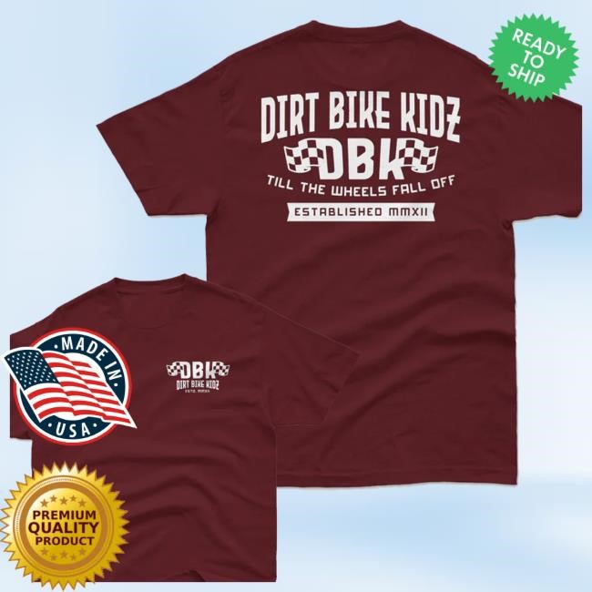 Official Dirtbikekidz Merch Til The End t-shirt, hoodie, tank top, sweater and long sleeve t-shirt