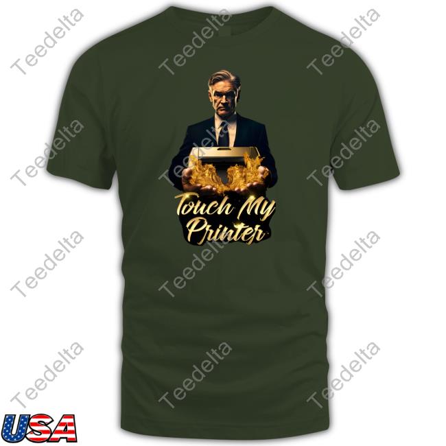 Upmerch Not Jerome Powell Touch My Printer Hoodie
