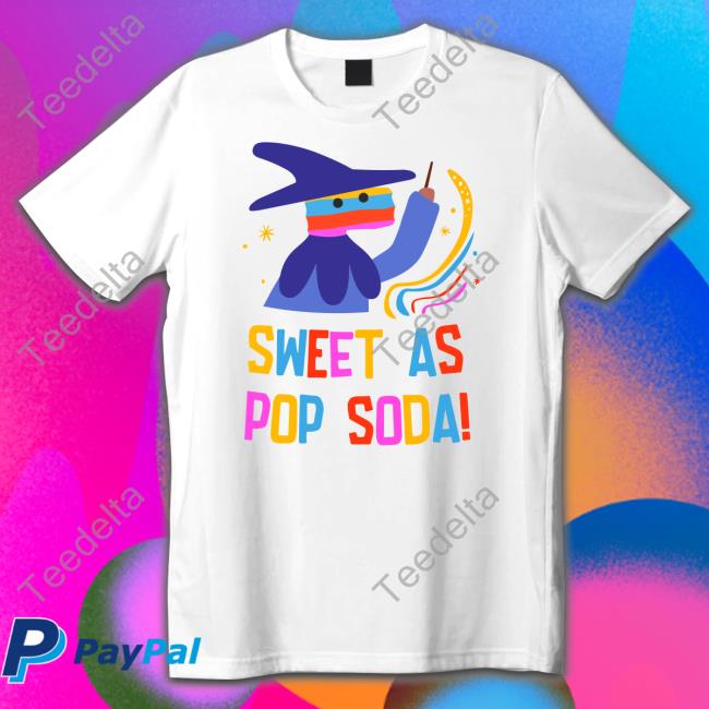 Sweet As Pop Soda Shirts