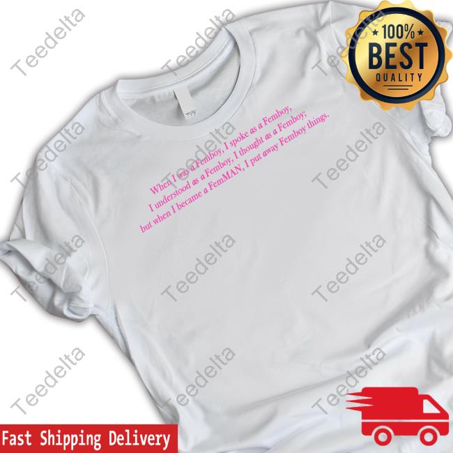 When I Was A Femboy T Shirt