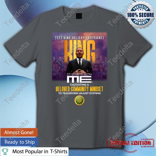 Thekingcenter Merch 2023 King Holiday Observance King It Starts With Me Tee Shirt Atlanta Braves