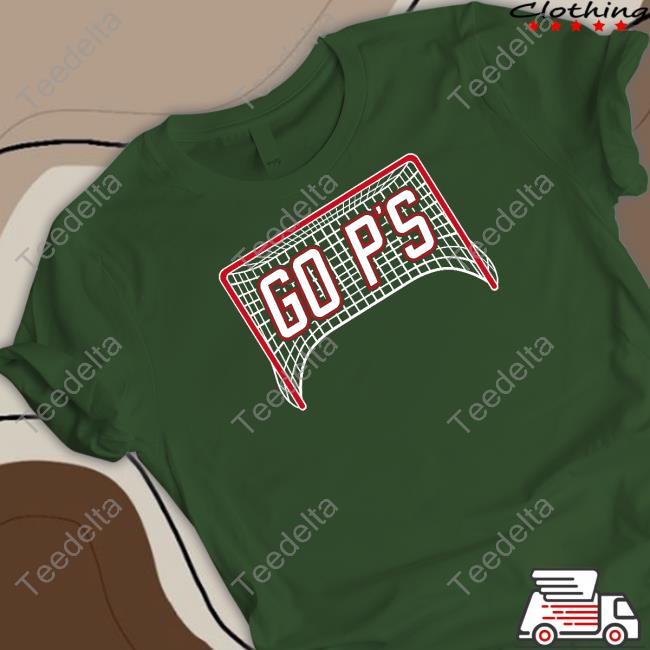 Go P's Tee Shirt Go P's Shirt
