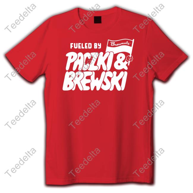 Fueled By Paczki & Brewski T Shirt