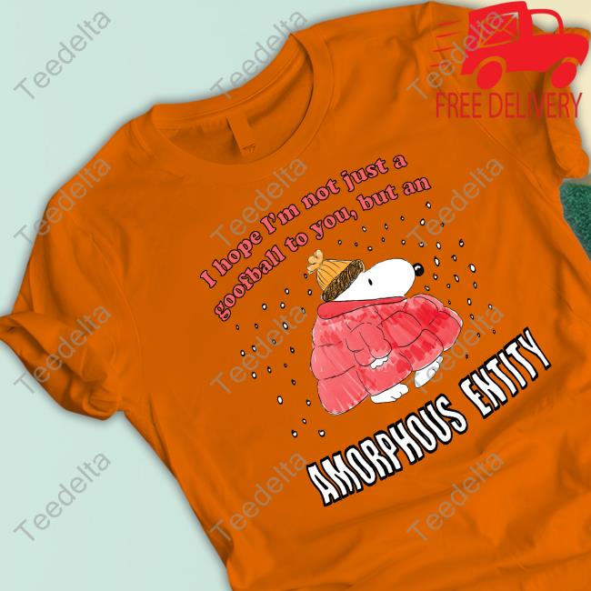 Jmcgg I Hope I'm Not Just A Goofball To You, But An Amorphous Entity Hoodie