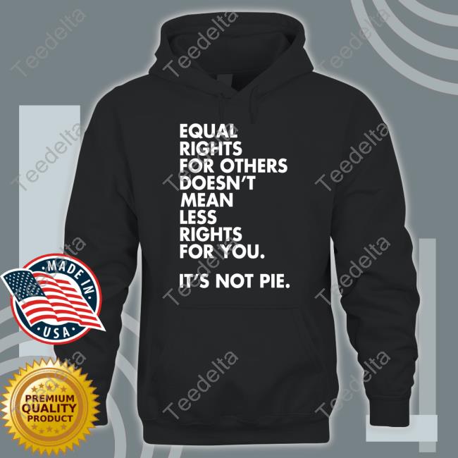 Wearthepeace Shop Equal Rights For Others Doesn't Mean Less Rights For You Shirts Stephschor