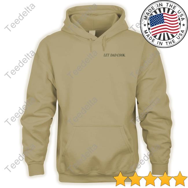 Dadchef Let Dad Cook Sweatshirt