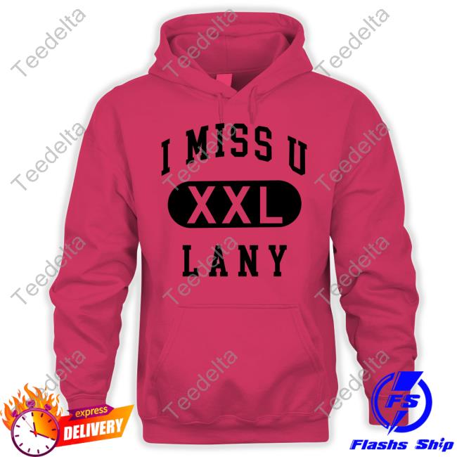 Thisislany I Miss U Lany Xxl New Shirt Thisislany I Miss U Lany Xxl Shirt