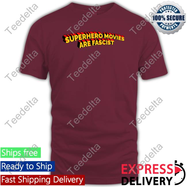 Superhero Movies Are Fascist Long Sleeve T Shirt