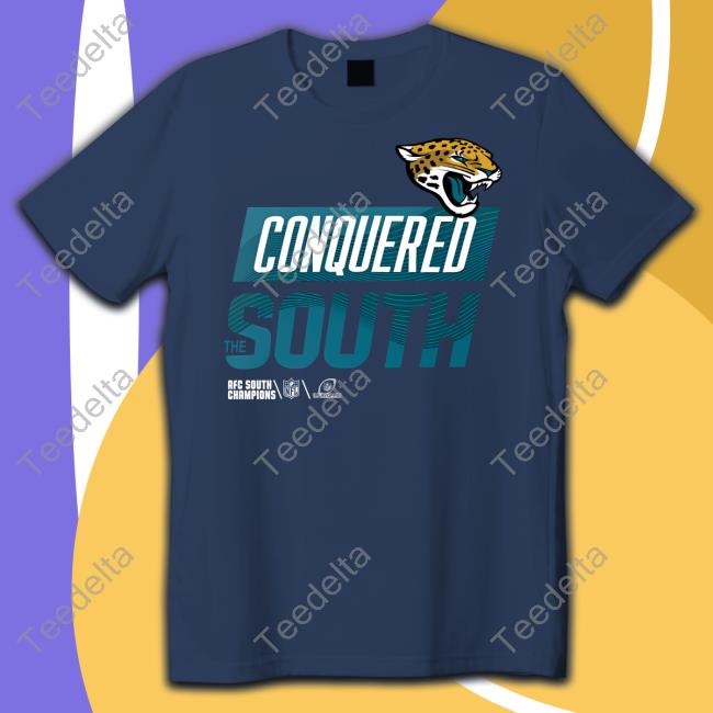 Jacksonville Jaguars Conquered The South New Shirt