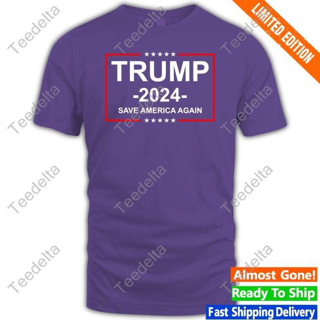 Trump 2024 Save America Again Tee Shirt