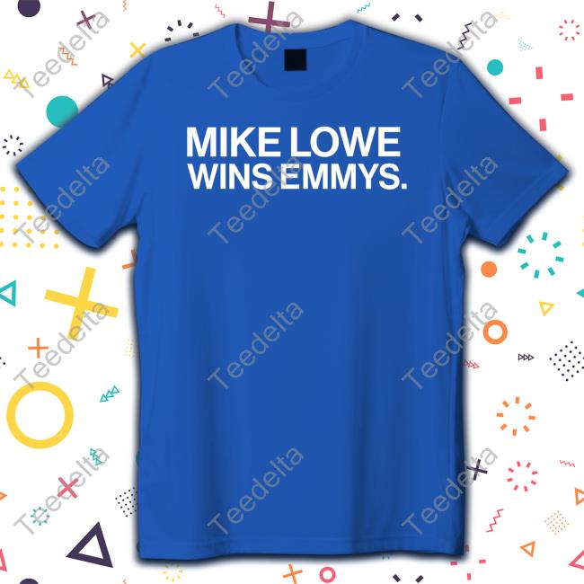 Mikelowereports Mike Lowe Wins Emmys Shirts
