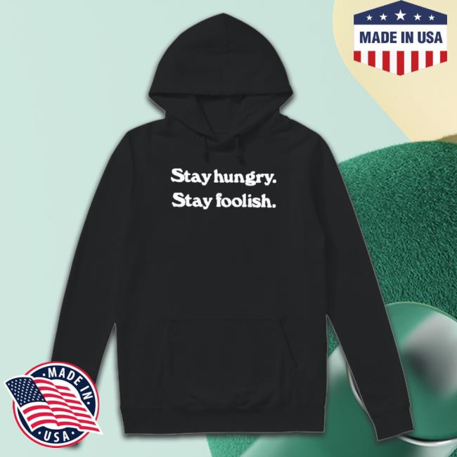 Official Foolish Gamers Wearing Stay Hungry Stay Foolish New Shirt