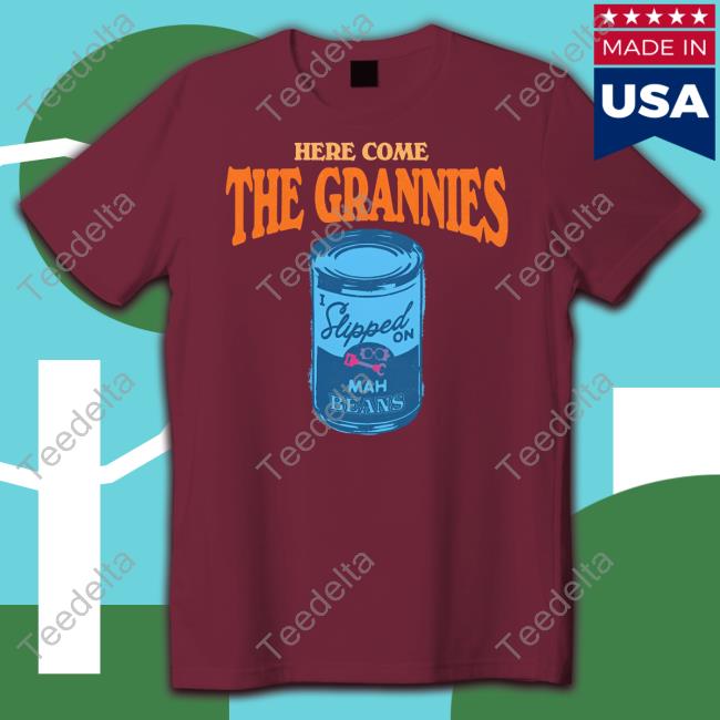 Thelostbros Here Come The Grannies Mah Beans Tee Shirt