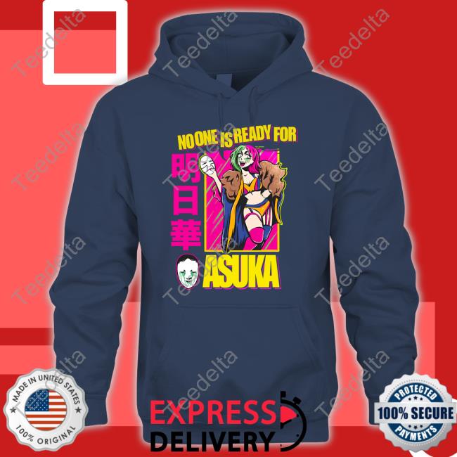 Beckylynchwwe No One Is Ready For Asuka Shirt