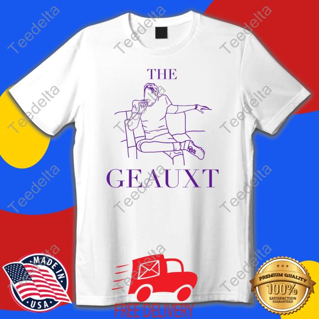 Barstool Sports The Geauxt T Shirt
