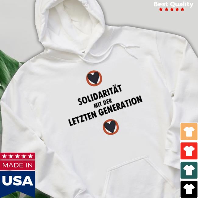 Official Solidarität Mit Der Letzten Generation Shirt Official Solidarität Mit Der Letzten Generation shirt