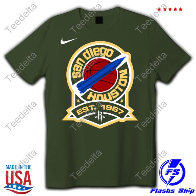 San Diego Houston Est 1967 T Shirts Houston Rockets