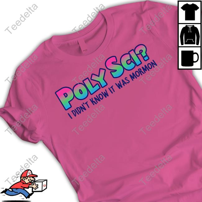 Poly Sci I Didn't Know It Was Mormon Hoodie