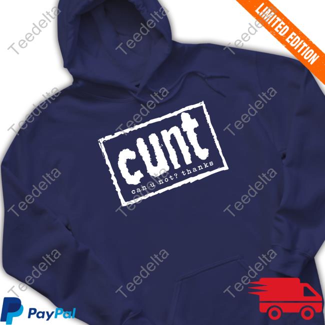 Thecollective2023 Sheikah Cunt Can U Not Thanks Shirt