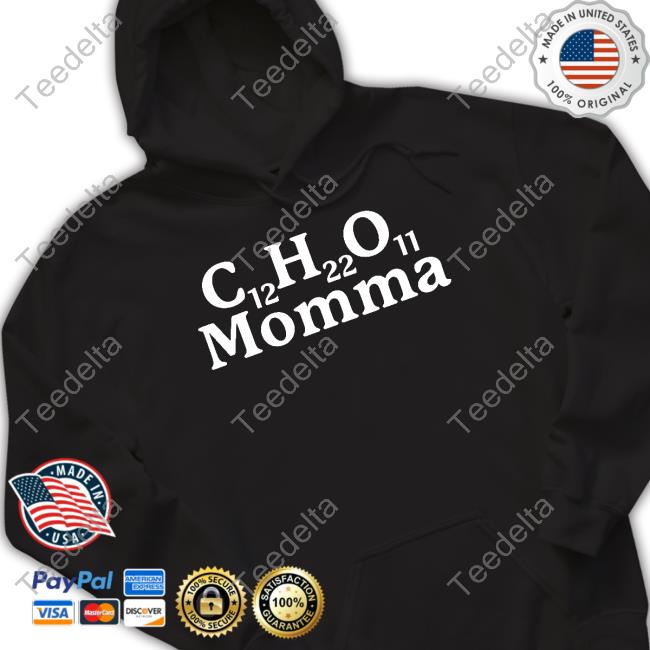 Gotfunnymerch C12h22o11 Momma New Shirt