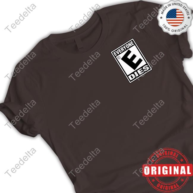Everyone Sus Boy E Dies Shirt Everyone E Dies T Shirt